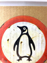 Load image into Gallery viewer, JAMESON ROBINSON - WARNING PENGUIN
